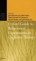 Cognitive Behaviour Therapy: Science and Practice - Oxford Guide to Behavioural Experiments in Cognitive Therapy