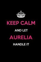Keep Calm and Let Aurelia Handle It
