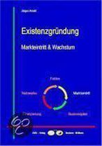 Existenzgründung - Markteintritt & Wachstum