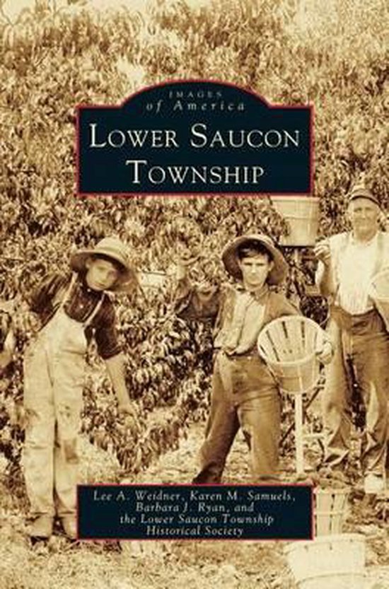 Lower Saucon Township 9781531622473 Lee A Weidner Boeken