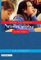How To Teach Fiction Writing At KS2