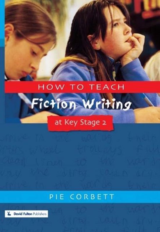 How To Teach Fiction Writing At KS2 - cover