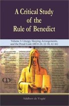 Critical Study of the Rule of Benedict-A Critical Study of the Rule of Benedict - Volume 3