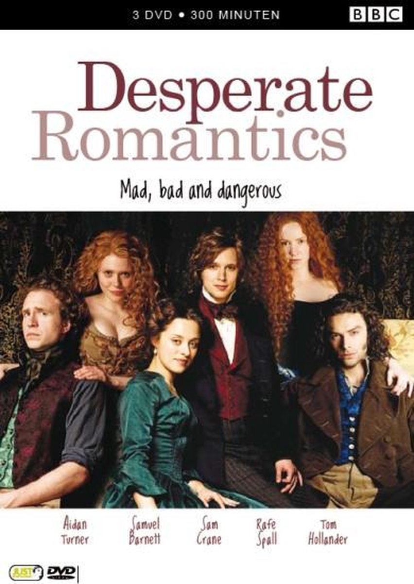 Desperate romantics (DVD)