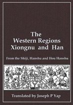 The Western Regions, Xiongnu and Han