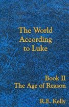 The World According to Luke Book II