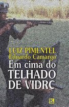 Em Cima Do Telhado de Vidro