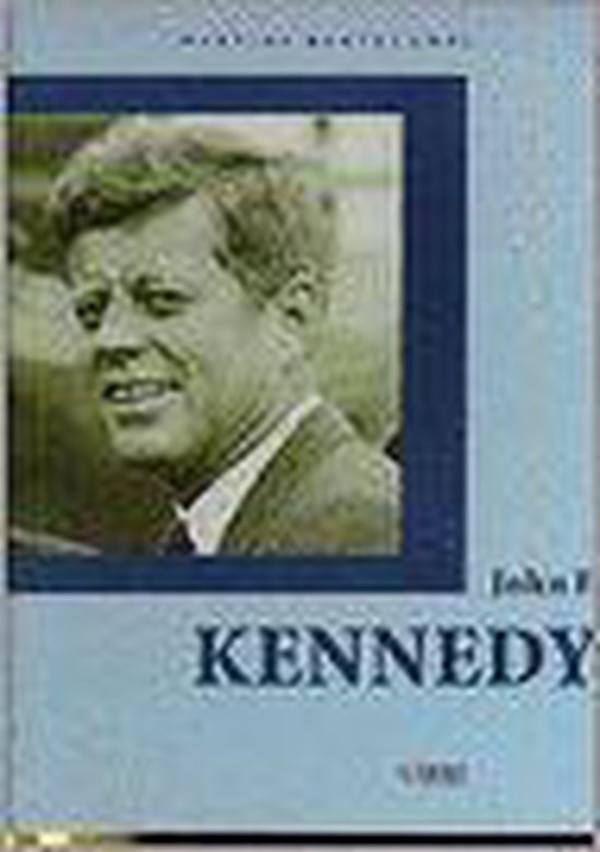Kennedy j.f. - Renske de Boer | Warmolth.org