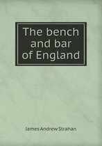 The Bench and Bar of England