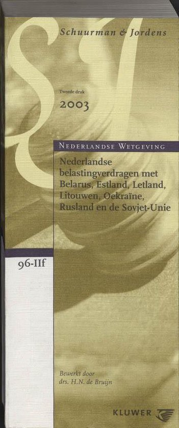 Cover van het boek 'Nederlandse belastingverdragen met Belarus, Estland, Letland, Litouwen, Oekraine, Rusland en de Sovjet-Unie / druk 2'