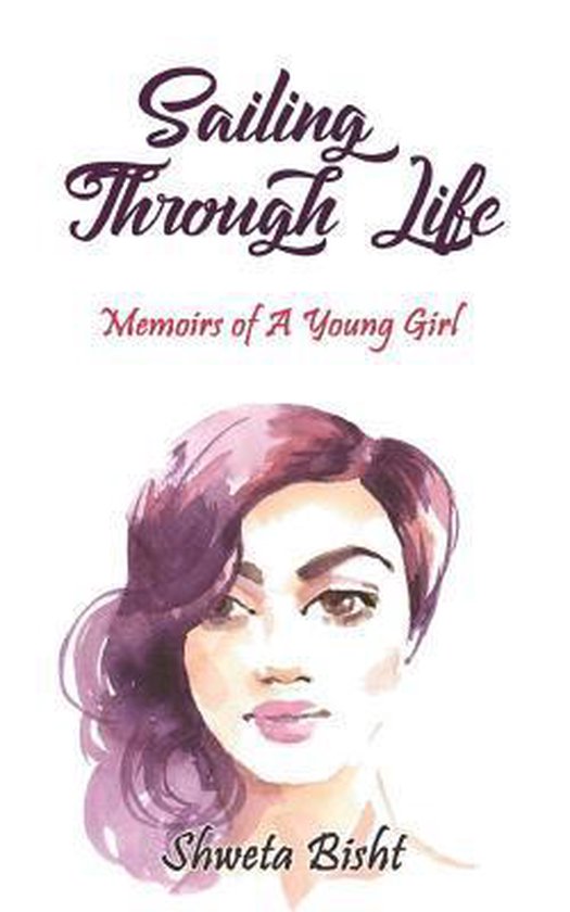 Sailing Through Life, Shweta Bisht 9781618137425 Boeken bol