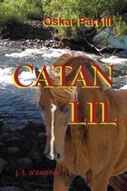 Catan Lil (Oskar Part III)
