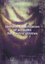 Uniform classification of accounts for electric utilities