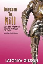 Dressed to Kill: Lessons from the Whole Armour of God