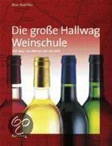 Die Hallwag Weinschule. Allgemeine Einführungen