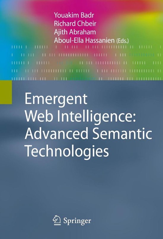 Advanced Information and Knowledge Processing - Emergent Web Intelligence: Advanced Semantic Technologies