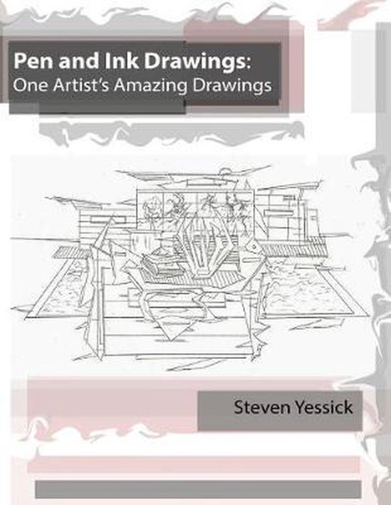 Pen and Ink Drawings, Steven Yessick 9781717842169 Boeken