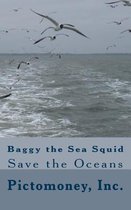 Baggy the Sea Squid