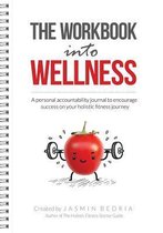 The Workbook Into Wellness