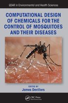 QSAR in Environmental and Health Sciences - Computational Design of Chemicals for the Control of Mosquitoes and Their Diseases