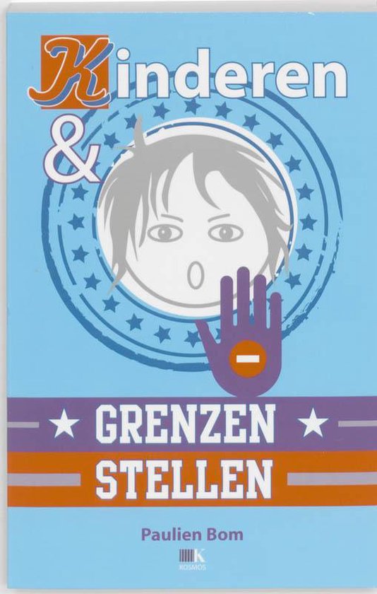 Cover van het boek 'Kinderen & grenzen stellen' van Paulien Bom