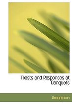 Toasts and Responses at Banquets