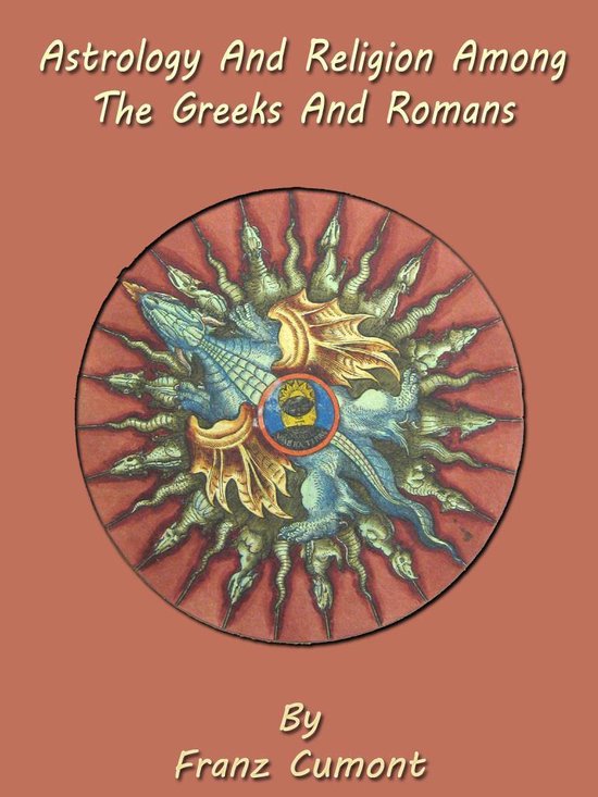 Astrology And Religion Among The Greeks And Romans - cover