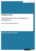 Geschichtlicher Abriss zum Prägen von Metallmünzen