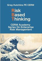CERM Academy Series on Enterprise Risk Management - Risk Based Thinking