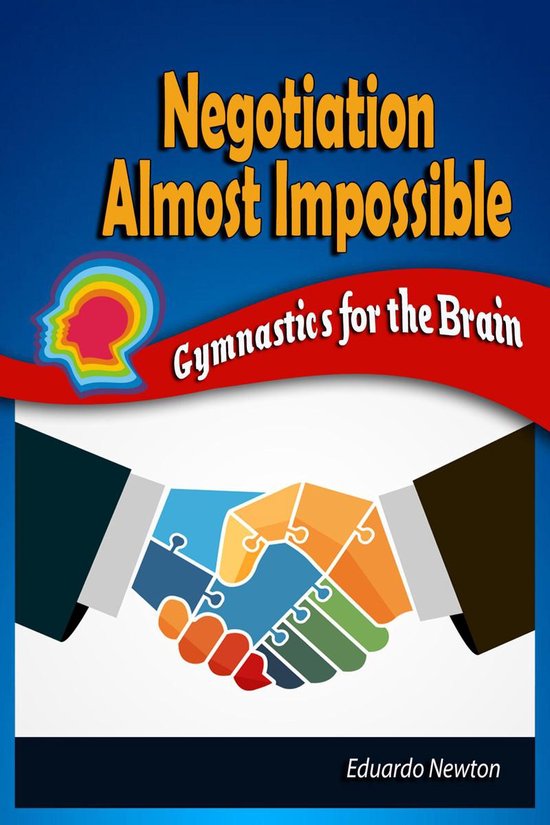 Negotiation Almost Impossible: Gymnastics for the Brain - cover