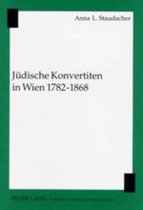 Jüdische Konvertiten in Wien 1782-1868 Teil 1&2