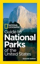 National Geographic Guide To National Parks Of The United St