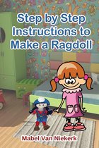Step by Step Instructions to Make a Ragdoll