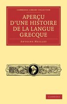 Apercu D'une Histoire De La Langue Grecque / Outline of the History of the Greek Language