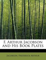 F. Arthur Jacobson and His Book Plates