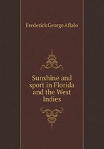 Sunshine and sport in Florida and the West Indies