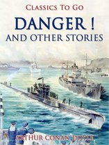 Classics To Go - Danger! and Other Stories