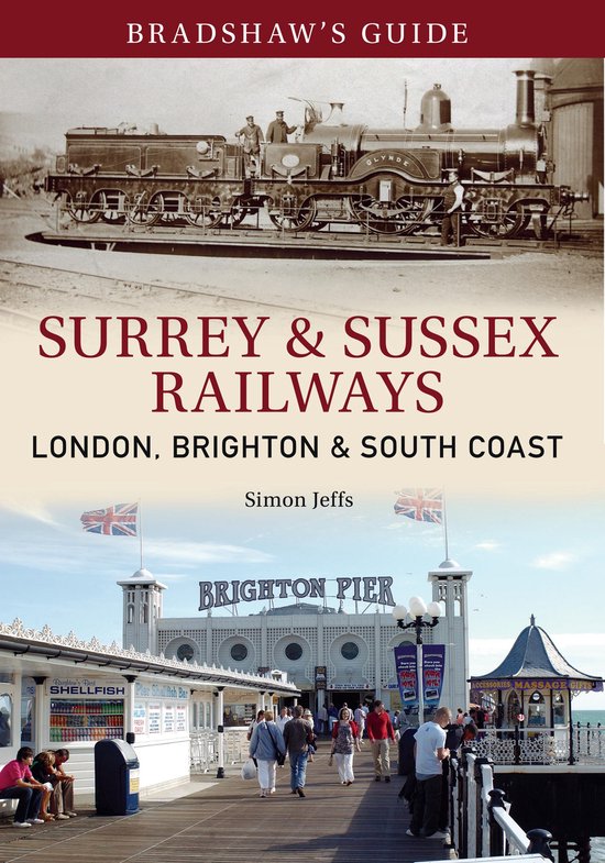 Bradshaw's Guide 11 Bradshaw's Guide Surrey & Sussex Railways (ebook
