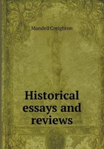 Historical essays and reviews