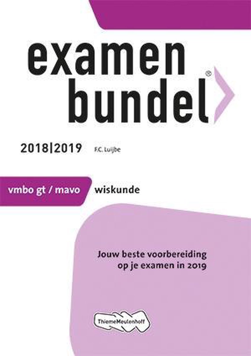 Examenbundel vmbo-gt/mavo Wiskunde 2018/2019