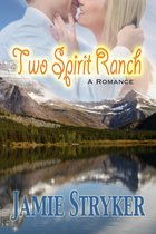 Two Spirit Ranch: A Romance