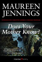 Does Your Mother Know?: A Maureen Jennings Mystery