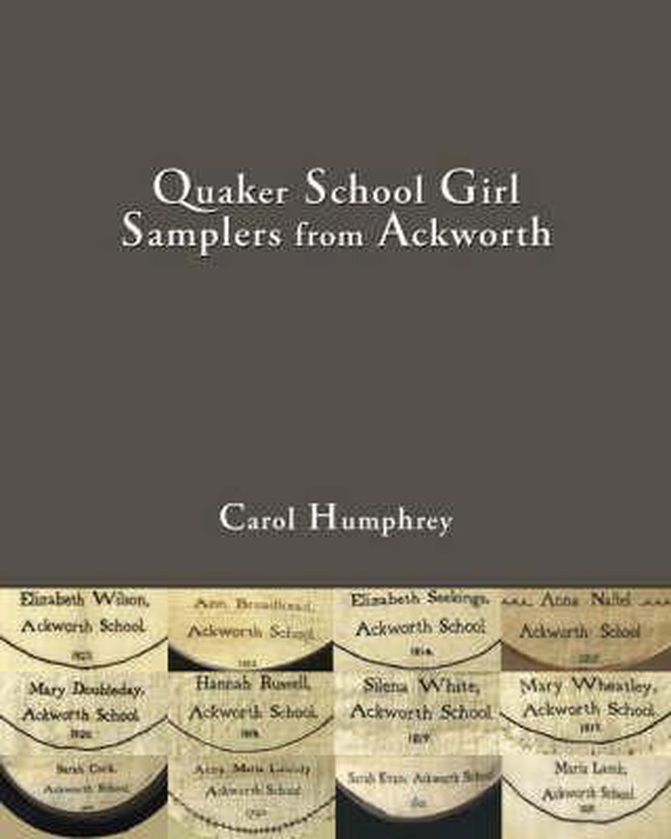 Quaker School Girl Samplers from Ackworth | 9780955208614