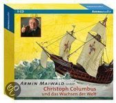Christoph Columbus und das Wachsen der Welt. 3 CDs