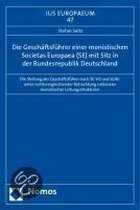 Die Geschäftsführer Einer Monistischen Societas Europaea (Se) Mit Sitz In Der Bundesrepublik Deutschland