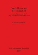 Death, Decay and Reconstruction