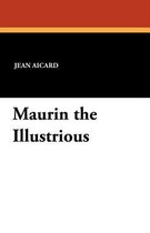 Maurin the Illustrious