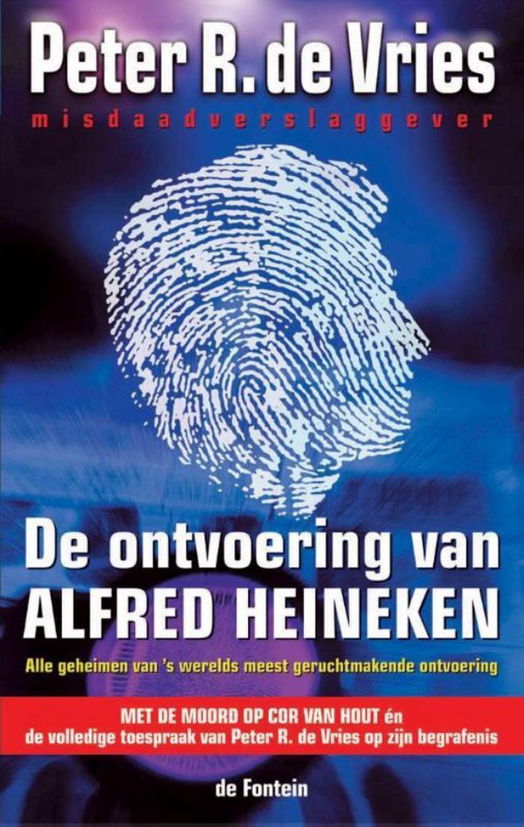 De ontvoering van Alfred Heineken (ebook), Peter R. de Vries