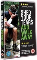 Shed Your Tears and Walk Away [DVD]