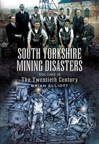 South Yorkshire Mining Disasters Volume 2